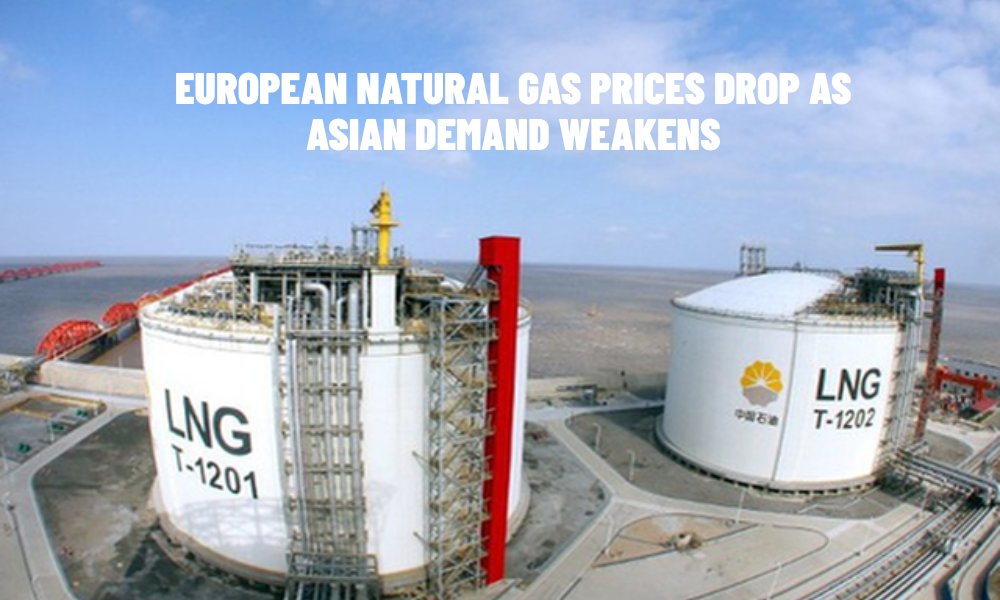 European Natural Gas Prices Drop as Asian Demand Weakens (1)