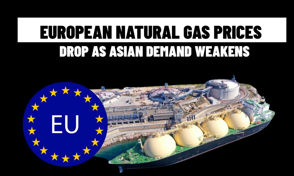 European Natural Gas Prices Drop as Asian Demand Weakens (1)