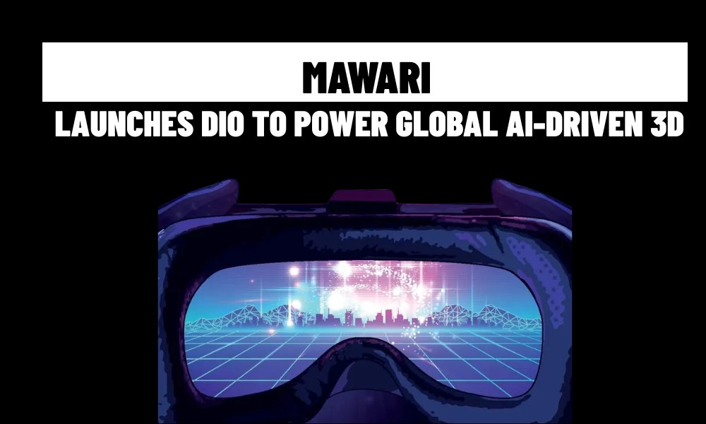Mawari Launches DIO to Power Global AI-Driven 3D Experiences