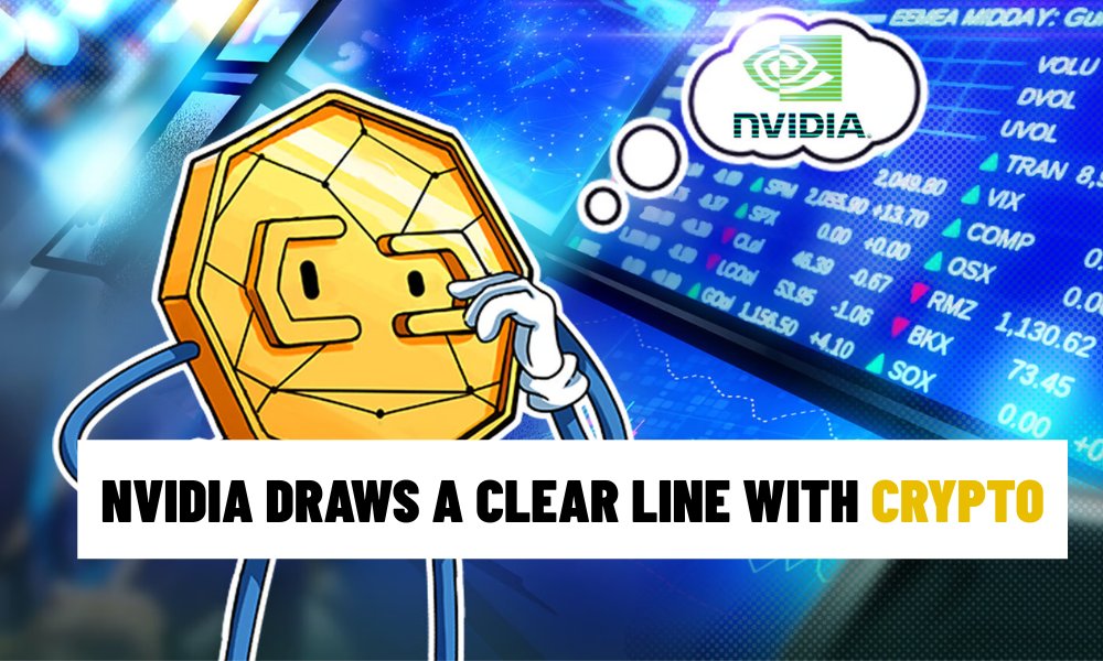 Nvidia Draws a Clear Line with Crypto: AI First, Blockchain on the Sidelines