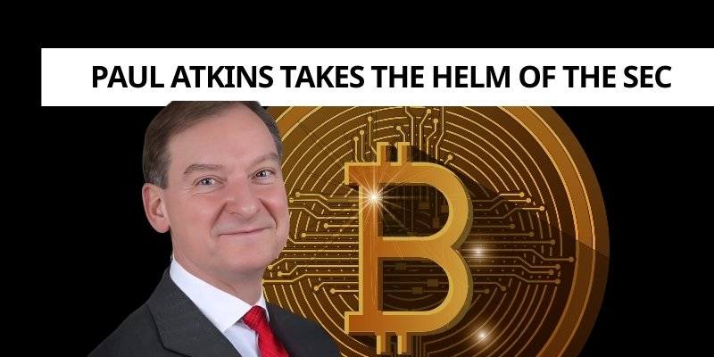 Paul Atkins Takes the Helm of the SEC