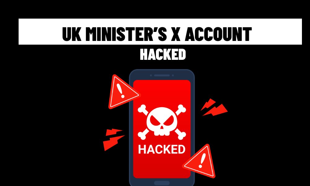 UK Minister’s X Account Hacked (1)