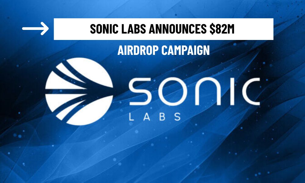 Sonic Labs Announces $82M Airdrop Campaign
