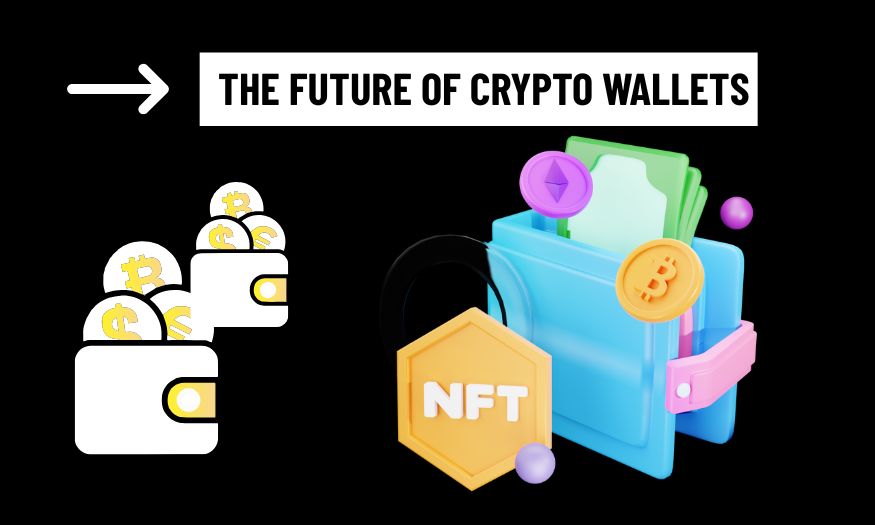 The Future of Crypto Wallets